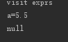 在visitSetExpr时触发了其中的打印操作,外层返回值为null
